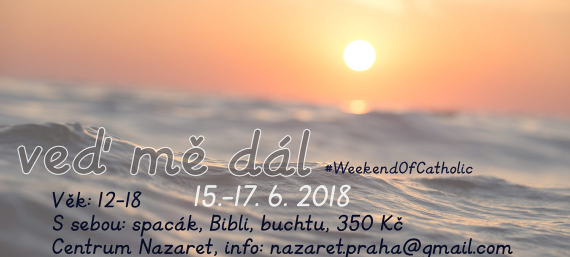 Víkendovka v Nazaretě 15.-17. 6.